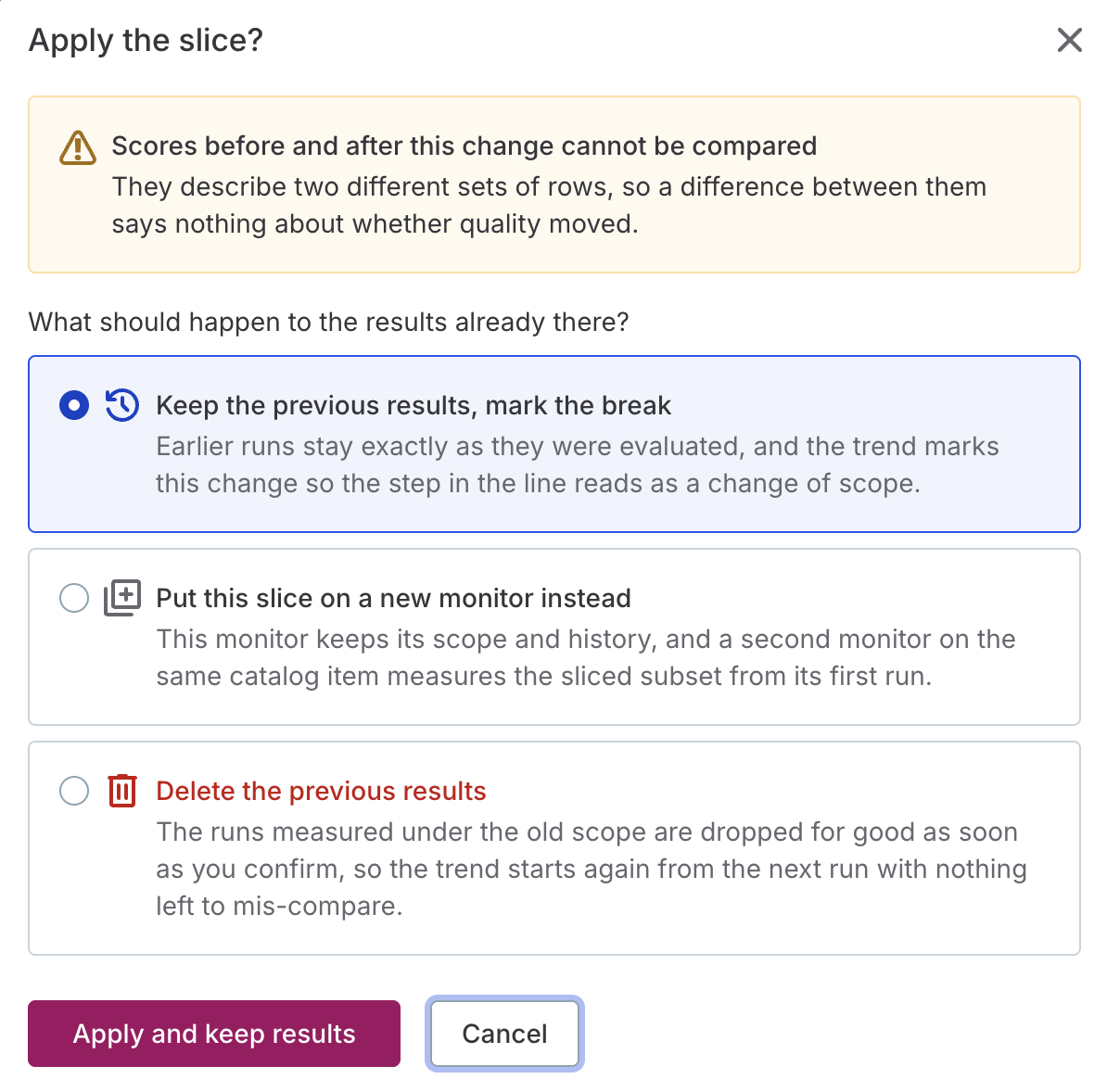 The Apply the slice dialog with the options to keep the previous results, put the slice on a new monitor, or delete the previous results